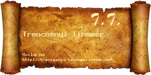 Trencsényi Tihamér névjegykártya